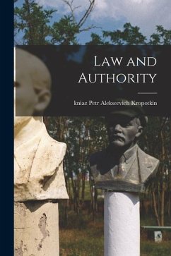 Law and Authority - Petr Alekseevich, Kniaz Kropotkin