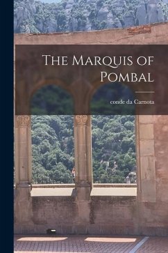 The Marquis of Pombal - Carnota, Conde Da