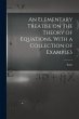 An Elementary Treatise on the Theory of... - Bild 1