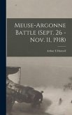 Meuse-Argonne Battle (Sept. 26 - Nov. 11, 1918)