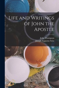 Cover Life and Writings of John the Apostle
