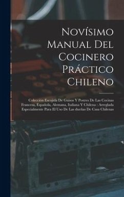 Novísimo manual del cocinero práctico chileno - Anonymous