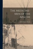 The Medicine-men of the Apache