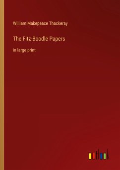 The Fitz-Boodle Papers - Thackeray, William Makepeace