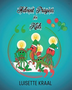 Advent Prayers for Kids - Kraal, Luisette