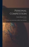 Personal Competition; Its Place in the Social Order and Effect Upon Individuals