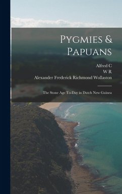 Cover Pygmies & Papuans; the Stone age To-day in Dutch New Guinea