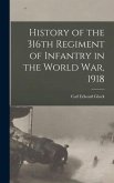 History of the 316th Regiment of Infantry in the World War, 1918