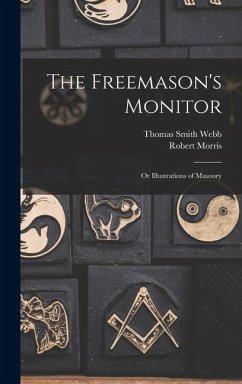 Cover The Freemason's Monitor: Or Illustrations of Masonry