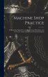 Machine Shop Practice - Bild 1
