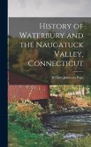 History of Waterbury and the Naugatuck Valley, Connecticut