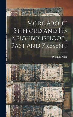 Cover More About Stifford and Its Neighbourhood, Past and Present