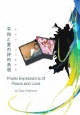 平和と愛の詩的表現 - Poetic Expressions of Peace and Love 平和と愛の詩的表現 - Poetic Expressions of Peace and Love