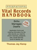 International Vital Records Handbook. 7th Edition: Births, Marriages, Deaths: Application Forms and Ordering Information for the Vital Records You Nee