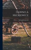 Dawno a Mickiewicz