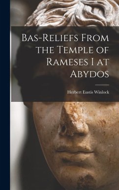 Bas-Reliefs From the Temple of Rameses I at Abydos - Winlock, Herbert Eustis