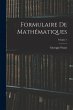 Formulaire De Mathématiques; Volume 1 - Bild 1
