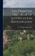 The Primitive Doctrine of Justification... - Bild 1