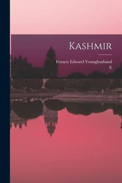 Kashmir - Younghusband, Francis Edward; Molyneux, E. B.
