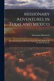 Missionary Adventures in Texas and Mexico: A Personal Narrative of Six Years' Sojourn in Those Regions. by the Abbé Domenech