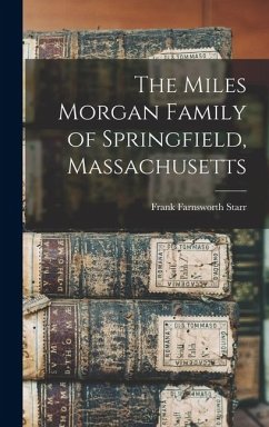 Cover The Miles Morgan Family of Springfield, Massachusetts