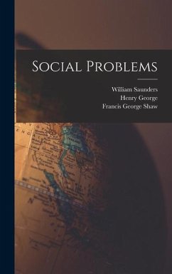 Social Problems - Walker, Francis Amasa; George, Henry; Saunders, William