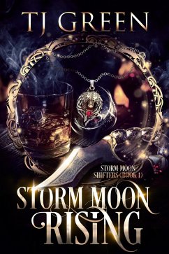 Storm Moon Rising (Storm Moon Shifters, #1) (eBook, ePUB) - Green, Tj