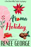 Aroma Holiday (A Nora Black Midlife Psychic Mystery, #7) (eBook, ePUB)