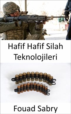 Hafif Hafif Silah Teknolojileri (eBook, ePUB) - Sabry, Fouad