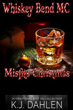 Misfits Christmas (Whiskey Bend MC Series) (eBook, ePUB) - Dahlen, Kj