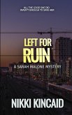 Left for Ruin (Sarah Malone Mystery Series) (eBook, ePUB)