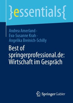 Best of springerprofessional.de: Wirtschaft im Gespräch (eBook, PDF) - Amerland, Andrea; Krah, Eva-Susanne; Breinich-Schilly, Angelika
