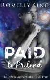 Paid to Pretend (Delphic Agency, #4) (eBook, ePUB)