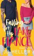 Falling for his Fake Fiancé... - Bild 1