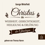 Christus – die Weisheit, Gerechtigkeit, Heiligung und Erlösung der Gläubigen (MP3-Download)