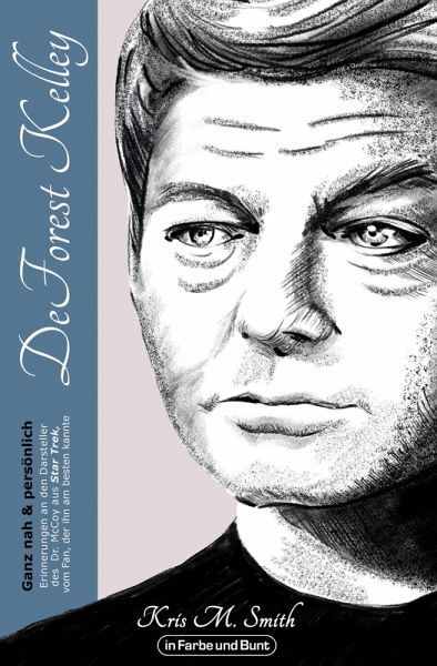 DeForest Kelley - Ganz nah & persönlich (eBook, ePUB)