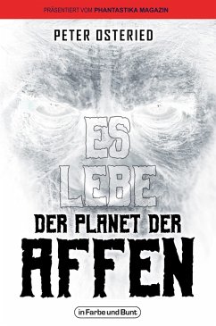 Es lebe der Planet der Affen (eBook, ePUB) - Osteried, Peter