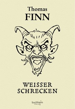 Weisser Schrecken (eBook, ePUB) - Finn, Thomas