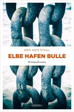 Elbe Hafen Bulle (eBook, ePUB) - Westphal, Ben