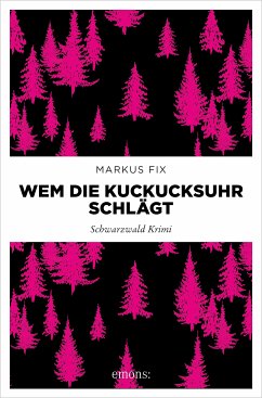 Wem die Kuckucksuhr schlägt (eBook, ePUB) - Fix, Markus