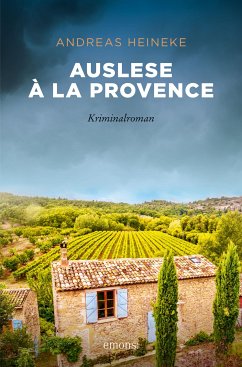 Auslese à la Provence (eBook, ePUB) - Heineke, Andreas