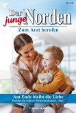 Am Ende bleibt die Liebe - Unveröffentlichter Roman (eBook, ePUB)