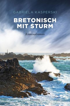 Bretonisch mit Sturm (eBook, ePUB) - Kasperski, Gabriela