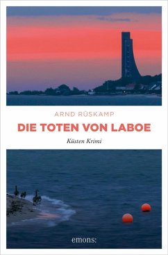 Die Toten von Laboe (eBook, ePUB) - Rüskamp, Arnd