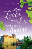 Mein Lover, mein Ex und der Andere (eBook, ePUB)