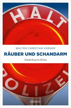 Räuber und Schandarm (eBook, ePUB) - Kärger, Walter Christian