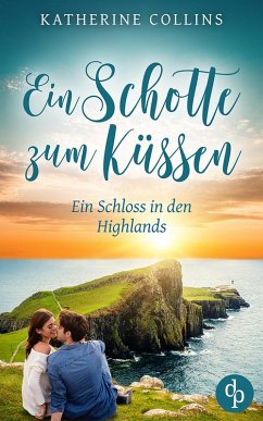 Ein Schotte zum Küssen (eBook, ePUB) - Collins, Katherine
