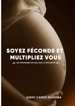 Soyez Féconds et Multipliez vous (eBook, ePUB)