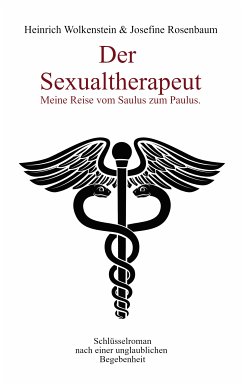 Der Sexualtherapeut (eBook, ePUB) - Wolkenstein, Heinrich; Rosenbaum, Josefine