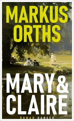 Mary & Claire (eBook, ePUB) - Orths, Markus